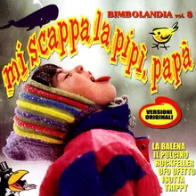 Mi Scappa La Pipì, Papà