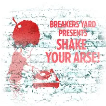 Shake Your Arse (Alaye House Mix)