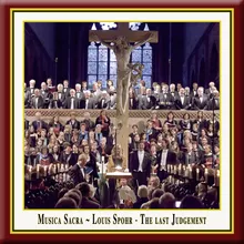 Sei mir nicht schrecklich in der Not / Do not be my terror in this misery (Duet Soprano & Tenor) - Spohr: The Last Judgement