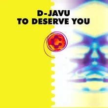 To Deserve You (Alternative Mix)