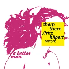 A Better Man (Fritz Hilpert Remix)