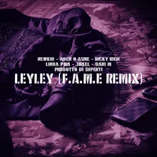LeyLey-F.A.M.E REMIX