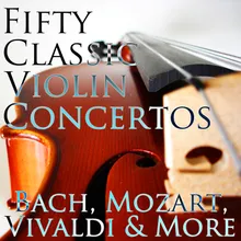 Violin Concerto No. 5 In A Major, K. 219 - "Turkish": II. Adagio