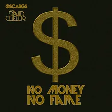 No Money No Fame (David Cuellar Remix)