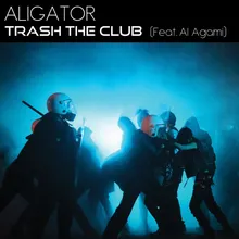 Trash the Club (feat. AL Agami) [Radio Edit]