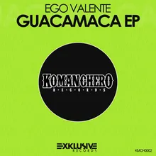 Guacamaca (Original Mix)
