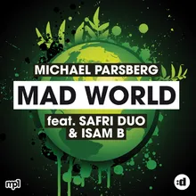 Mad World (feat. Safri Duo & Isam B) [G&G Edit]