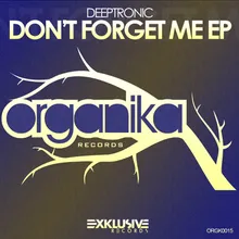 Don't Forget Me (Original Mix)