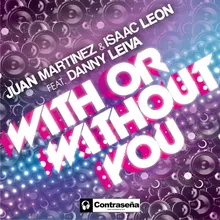 With or Without You (feat. Danny Leiva) [Radio Version]