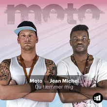 Du Tæmmer Mig (feat. Jean Michel) (Radio Edit)