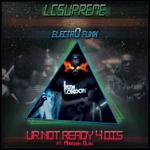 Ur Not Ready 4 Dis-Ibiza Remix