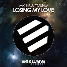 Losing My Love-Original Mix