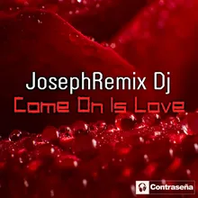 Come on Is Love-Radio Version