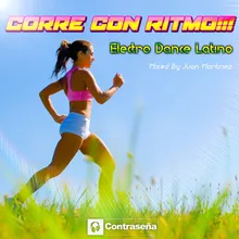 Entrena, Corre Con Ritmo!!! Electro Dance Latino Session