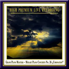 Mozart - Piano Concerto No.26 'Coronation': II. Larghetto-Premium Live Recording