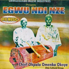 Egwu Ndi Nze, Pt. 1