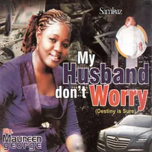My Husband Don't Worry Medley