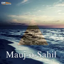 Mauj-o-Sahil Se Milo