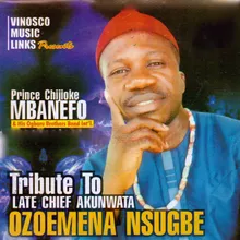 Tribute to Late Chief Akunwata Ozoemene