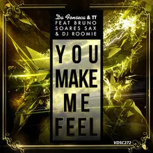 You Make Me Feel-Extended Mix