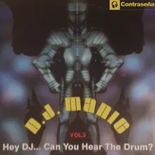 Hey Dj... Can You Hear the Drum?