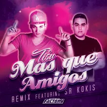 Mas Que Amigos (Remix) [feat. Sr. Kokis]