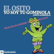 Yo Soy Tu Gominola "Osito Gominola"-Karaoke Version