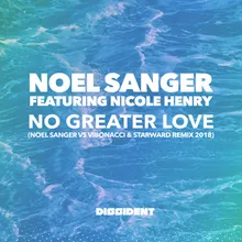 No Greater Love-Noel Sanger vs Vibonacci & Starward Remix 2018