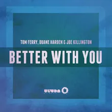 Better With You