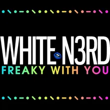 Freaky with You-Radio Edit