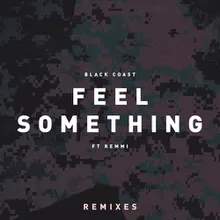 Feel Something-Jay Xero Remix