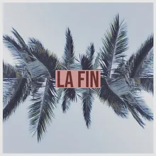 La Fin