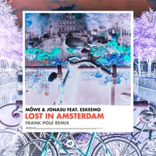 Lost In Amsterdam Frank Pole Remix