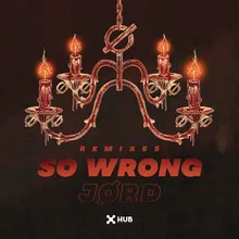 So Wrong-Maz Remix