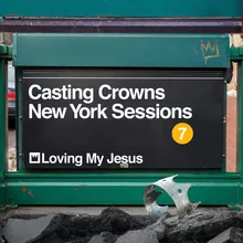 Loving My Jesus New York Sessions