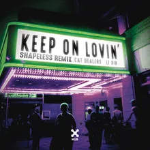 Keep On Lovin' (Shapeless Remix)-Extended Mix