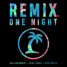 One Night (Hollaphonic VIP Remix)