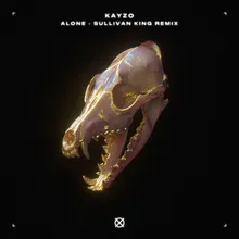 Alone (Sullivan King Remix)