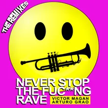 Never Stop The Fuc**ng Rave-Phil Daras & Carlo Lucca Remix