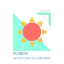 I Will Be OK-Flyboy Remix