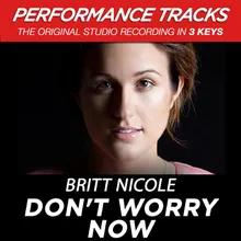 Don't Worry Now Performance Track In Key Of G Without Background Vocals; High Instrumental