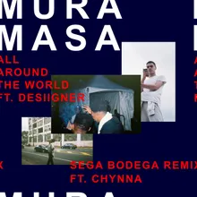All Around The World (feat. Desiigner & Chynna)-Sega Bodega Remix