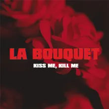 Kiss Me, Kill Me-Acoustic