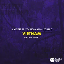 Vietnam-Jay Silva Remix