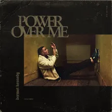 Power Over Me