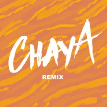 Chaya Remix