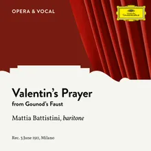 Gounod: Faust - Valentin’s Prayer
