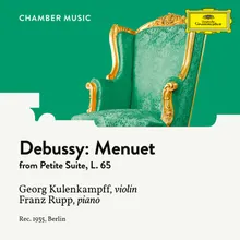 Debussy: Petite Suite, L. 65 - 3. Menuet