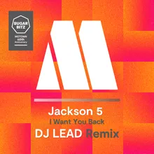 I Want You Back-DJ LEAD Remix