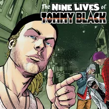 The Nine Lives Of Tommy Black